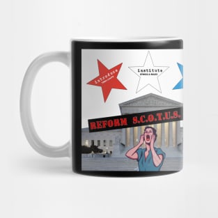 Reform SCOTUS Mug